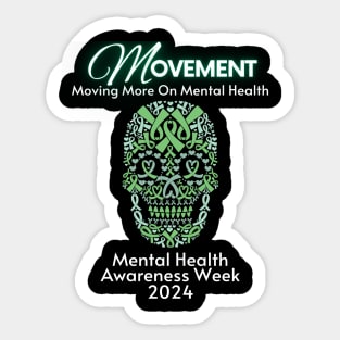 Movement Mental Health Awareness Week 2024 Men Women Kids Sticker